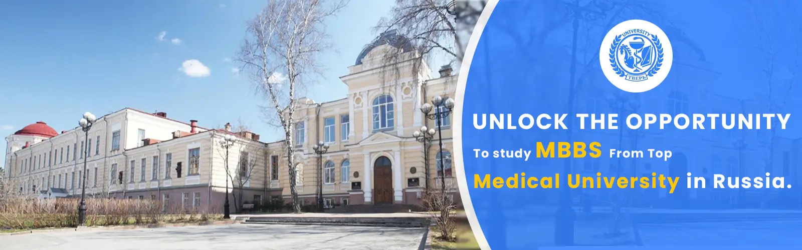 To study MBBS From Top Medical University in Russia.